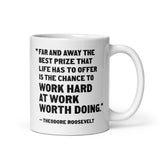 WORK WORTH DOING Quote - Live Strenuously Mug