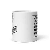 WORK WORTH DOING Quote - Live Strenuously Mug