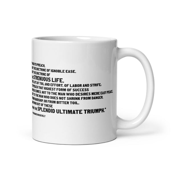STRENUOUS LIFE Quote - Live Strenuously Mug