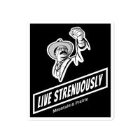 Strenuous Life Sticker